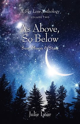 As Above, So Below Sun, Moon & Stars, Volume Two