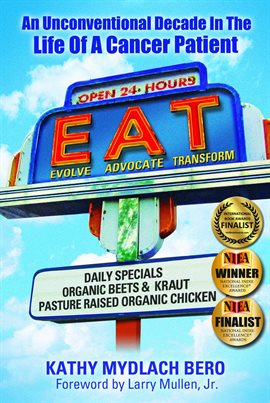 Cover image for E.A.T. An Unconventional Decade in the Life of a Cancer Patient