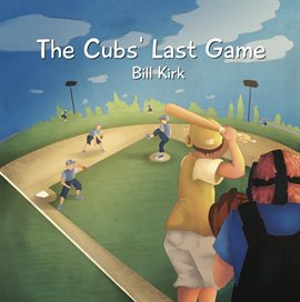 Cover image for The Cubs' Last Game