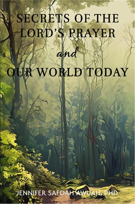 Cover image for Secrets of the Lord's Prayer and Our World Today