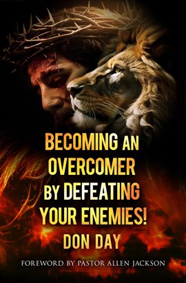 Cover image for Becoming an Overcomer by Defeating Your Enemies