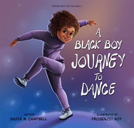 Cover image for A Black Boy Journey to Dance, Finding Rhythm Volume 1