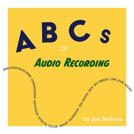 Cover image for ABCs of Audio Recording