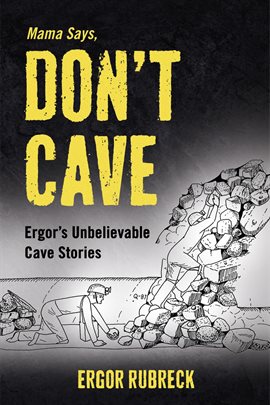 Cover image for Mama Says, Don't Cave