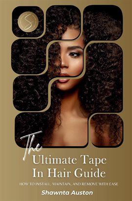 Imagen de portada para The Ultimate Tape in Hair Guide