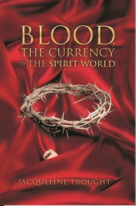 Blood, the Currency of the Spirit World