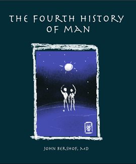 Cover image for The Fourth History of Man