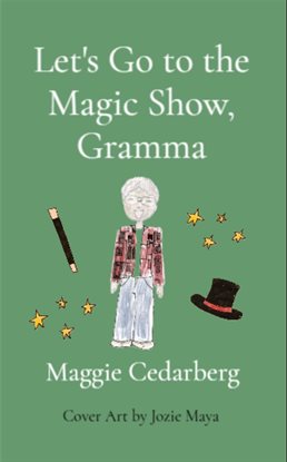 Let's Go to the Magic Show, Gramma