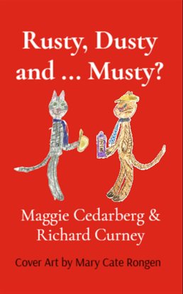 Rusty, Dusty and ... Musty? Rusty, Dusty and ... Musty?