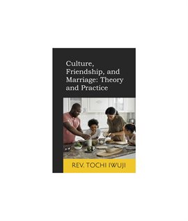 Cover image for Culture, Friendship, and Marriage