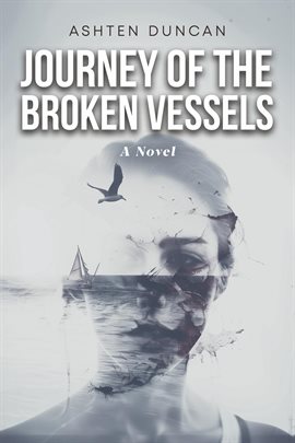 Cover image for Journey of the Broken Vessels