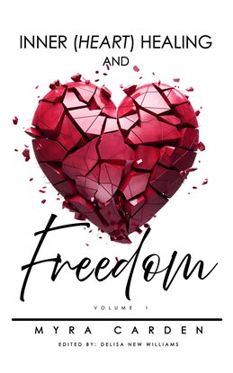 Imagen de portada para Inner (Heart) Healing & Freedom