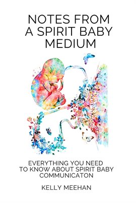 Cover image for Notes From a Spirit Baby Medium