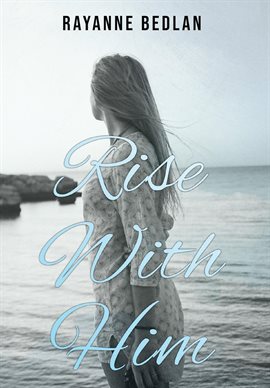 Cover image for Rise With Him