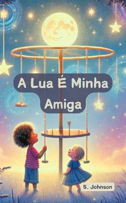 Imagen de portada para A lua é minha amiga