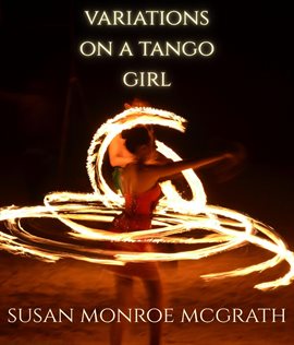 Variations on a Tango Girl