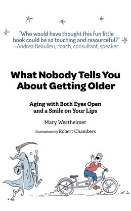 What Nobody Tells You About Getting Older