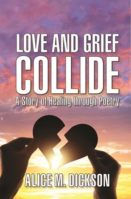 Love and Grief Collide
