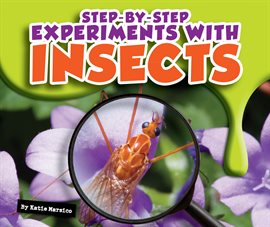 Cover image for Step-by-Step Experiments with Insects
