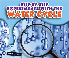Cover image for Step-by-Step Experiments with the Water Cycle