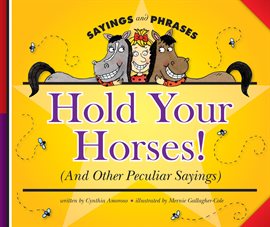 Cover image for Hold Your Horses!