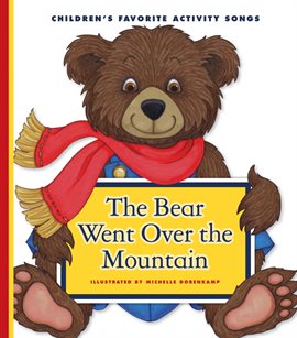 Cover image for The Bear Went Over the Mountain