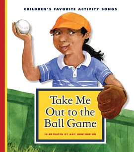 Cover image for Take Me Out to the Ball Game