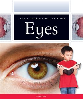 Cover image for Take a Closer Look at Your Eyes