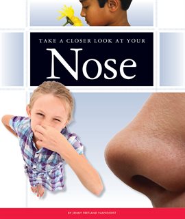 Cover image for Take a Closer Look at Your Nose