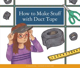 Cover image for How to Make Stuff with Duct Tape