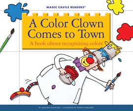 Cover image for A Color Clown Comes to Town