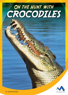 Cover image for On the Hunt with Crocodiles