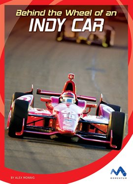 Cover image for Behind the Wheel of an Indy Car