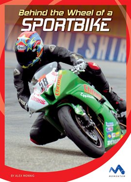 Cover image for Behind the Wheel of a Sportbike