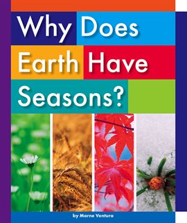 Imagen de portada para Why Does Earth Have Seasons?