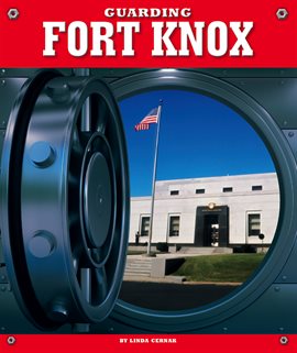 Cover image for Guarding Fort Knox