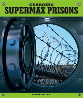 Cover image for Guarding Supermax Prisons