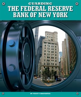 Cover image for Guarding the Federal Reserve Bank of New York