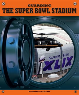 Cover image for Guarding the Super Bowl Stadium