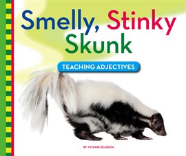 Cover image for Smelly, Stinky Skunk