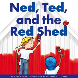 Cover image for Ned, Ted, and the Red Shed