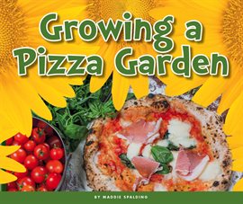 Cover image for Growing a Pizza Garden