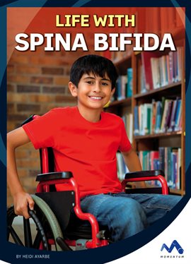 Imagen de portada para Life with Spina Bifida