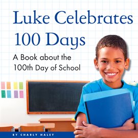 Cover image for Luke Celebrates 100 Days