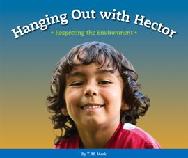 Cover image for Hanging Out with Hector