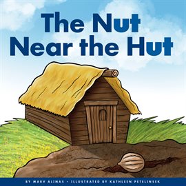 Cover image for The Nut Near the Hut