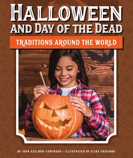 Cover image for Halloween and Day of the Dead Traditions around the World