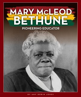 Cover image for Mary McLeod Bethune