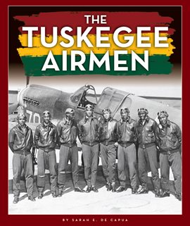 Cover image for The Tuskegee Airmen