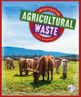 Cover image for Investigating Agricultural Waste